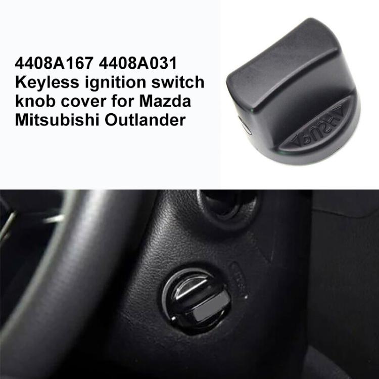 Keyless Ignition Switch Knob Cover 4408A167 4408A031 for Mitsubishi Outlander / Mazda  - Black