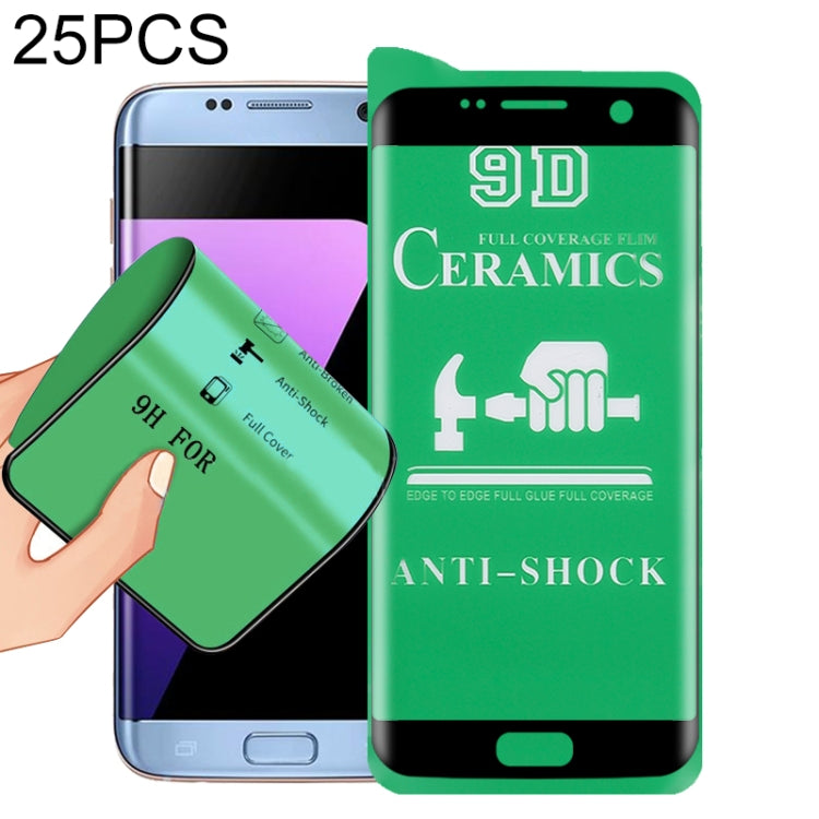 For Samsung Galaxy S7 edge+ 25 PCS 9D Full Screen Full Glue Ceramic Film