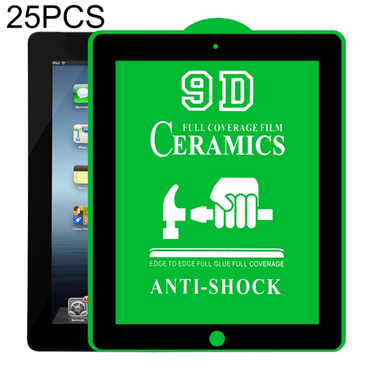 25 PCS 9D Full Screen Full Glue Ceramic Film For iPad 4 / 3 / 2 9.7 inch