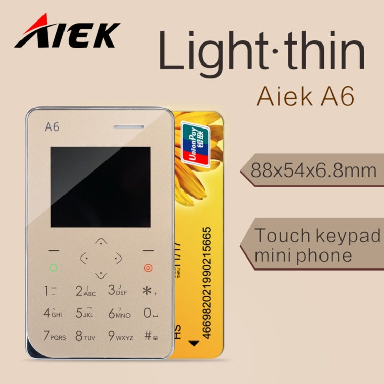 AIEK A6 Card Mobile Phone 8GB, Network: 2G, 6.8mm Ultra Thin Pocket Mini Slim Card Phone, Support Wechat, QQ, Pedometer, MP3, Bluetooth 3.0, FM Radio, Calendar, Calculator, Alarm, Size: 88 x 54 x 6.8 mm