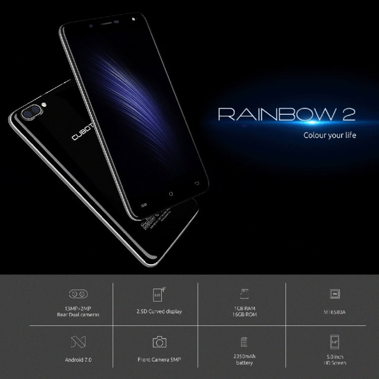 [HK Warehouse] CUBOT Rainbow 2, 1GB+16GB, 2 Back Camera(13.0MP+2MP) with 1000mA LED Flash Light, 5.0 inch 2.5D Curved IPS Screen, Android 7.0 OS, MT6580A Quad-Core 1.3GHz, Support OTG & Hotknot & Handwrite & 256GB TF Card, Network: 3G