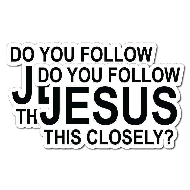 10pcs Do You Follow Jesus This Closely Funny English Bumper Sticker for Cars - Adhesive Sticker