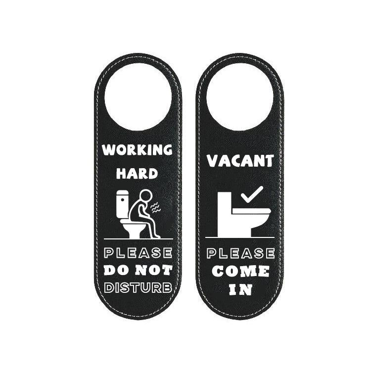 Double-Sided Toilet Door Sign Working Hard Do Not Disturb / Vacant Please Come In Hanger - Black