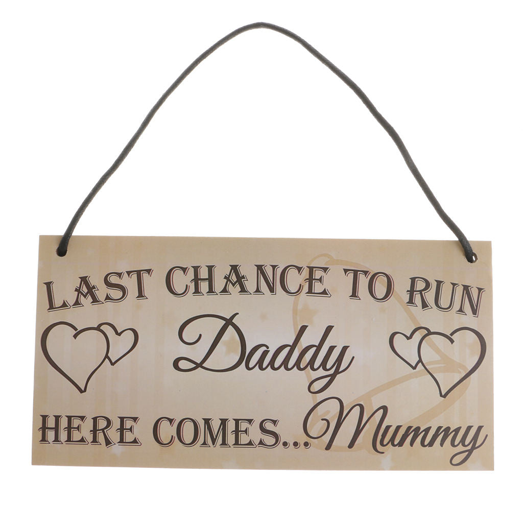Wedding LAST CHANCE TO RUN DADDY Wooden Sign - Pageboy Or Flowergirls Sign