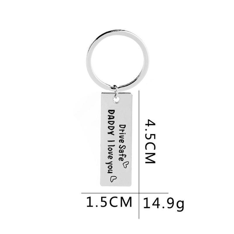 Drive safe daddy I love you car keychain pendant Jewelry Gifts for Boyfriend Dad
