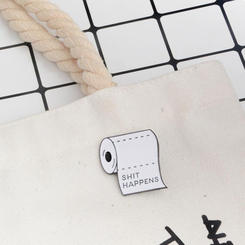 Shit Happens Enamel Pin White Toilet Paper Brooch Hat Backpack Clothes Decor