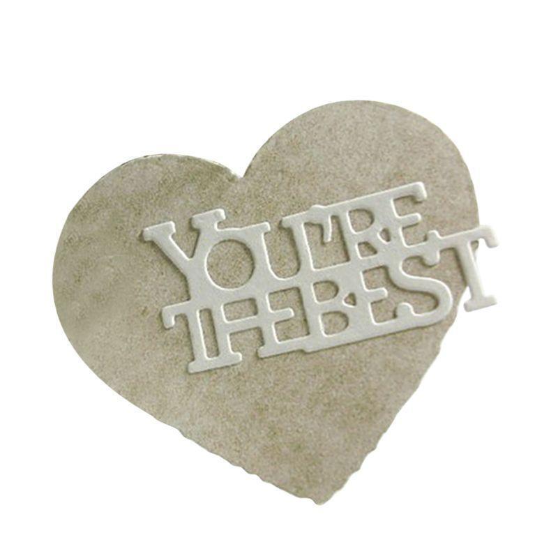 You Are the Best Metal Cutting Dies Stencil Scrapbooking DIY Album Stamp Paper