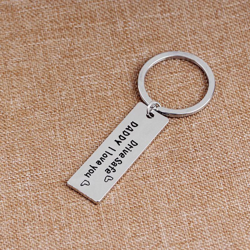 Drive safe daddy I love you car keychain pendant Jewelry Gifts for Boyfriend Dad