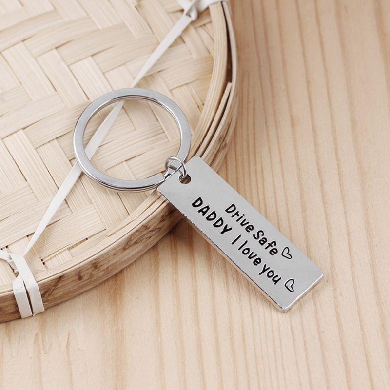 Drive safe daddy I love you car keychain pendant Jewelry Gifts for Boyfriend Dad