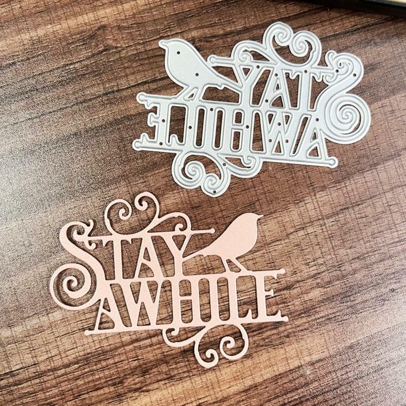 Bird Stay A While Letter Metal Cutting Dies Embossing Stencil DIY Album Template