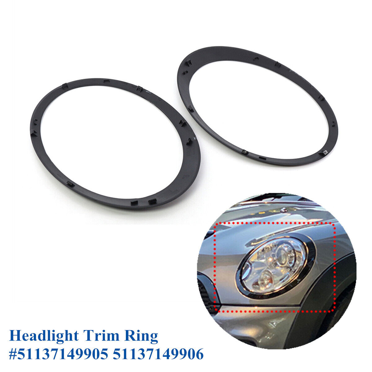 2 x Headlight Trim Rings For Mini Cooper R55 R56 07-15 #51137149905 51137149906
