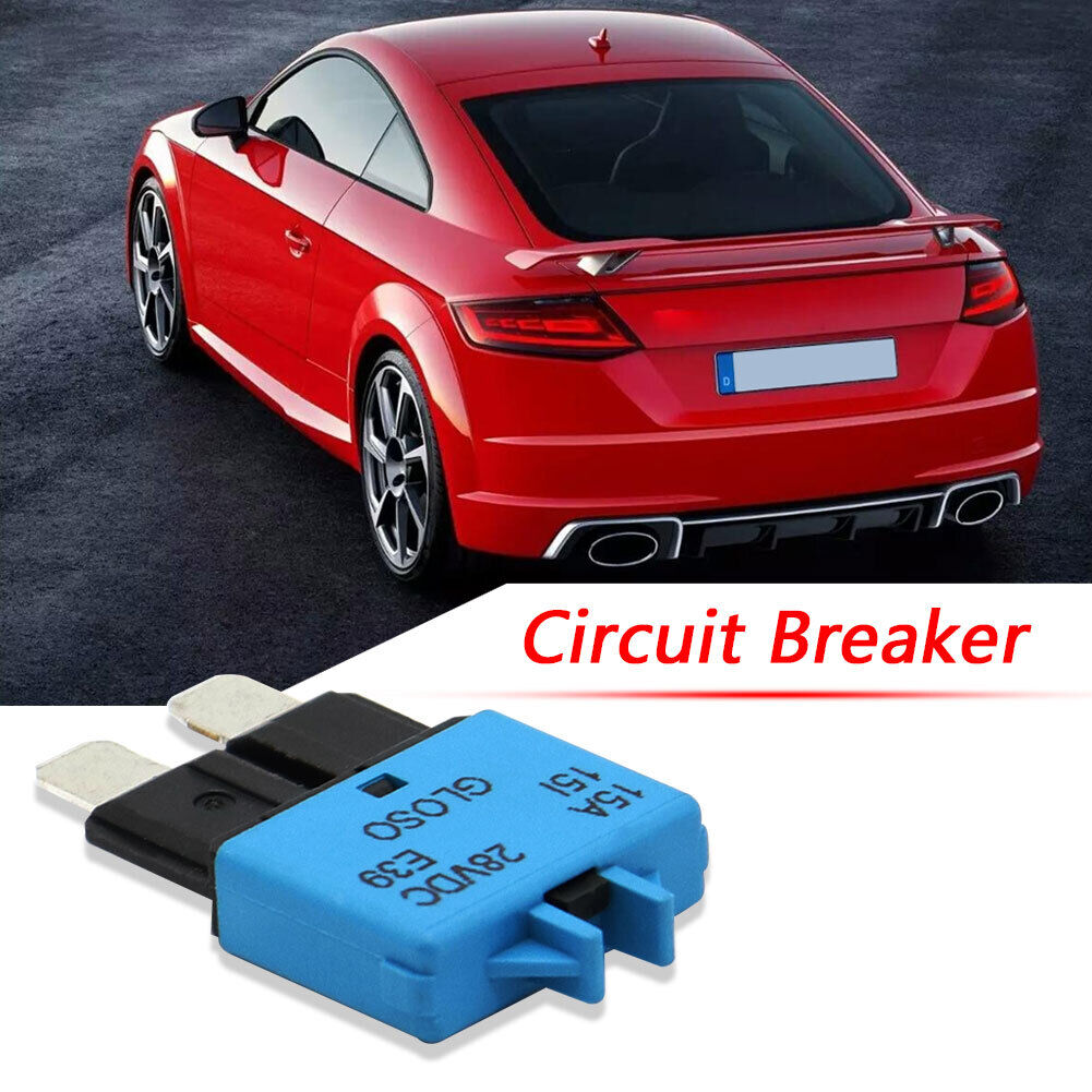15A Circuit Breaker ATC Blade Fuse Manual Reset Resettable 15 Amp 28V DC
