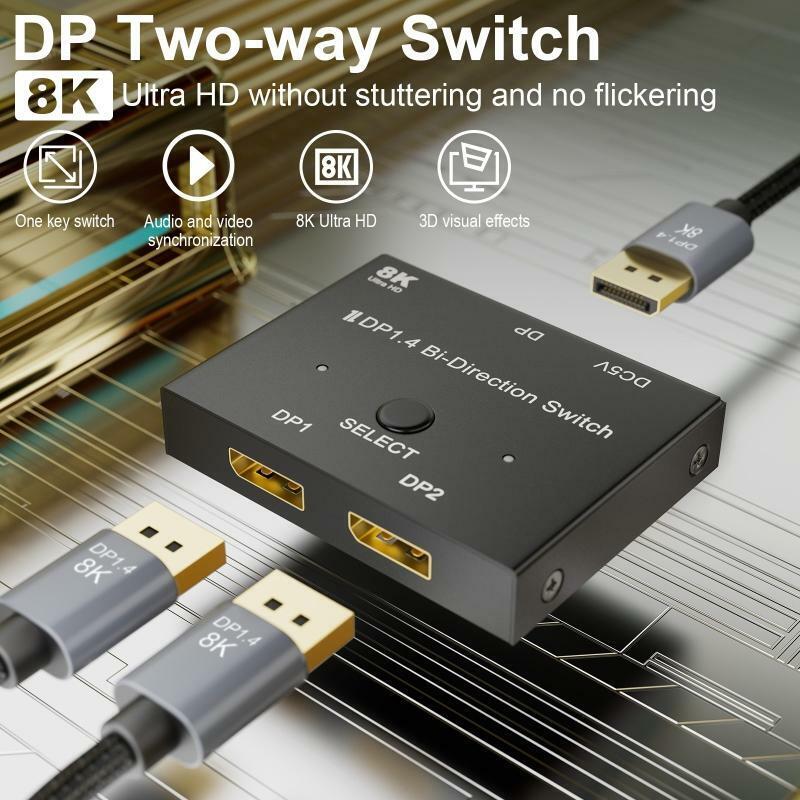 DisplayPort 8K DP 1.4 Switch Bi-Direction 8K@30Hz 4K@120Hz Splitter Converter