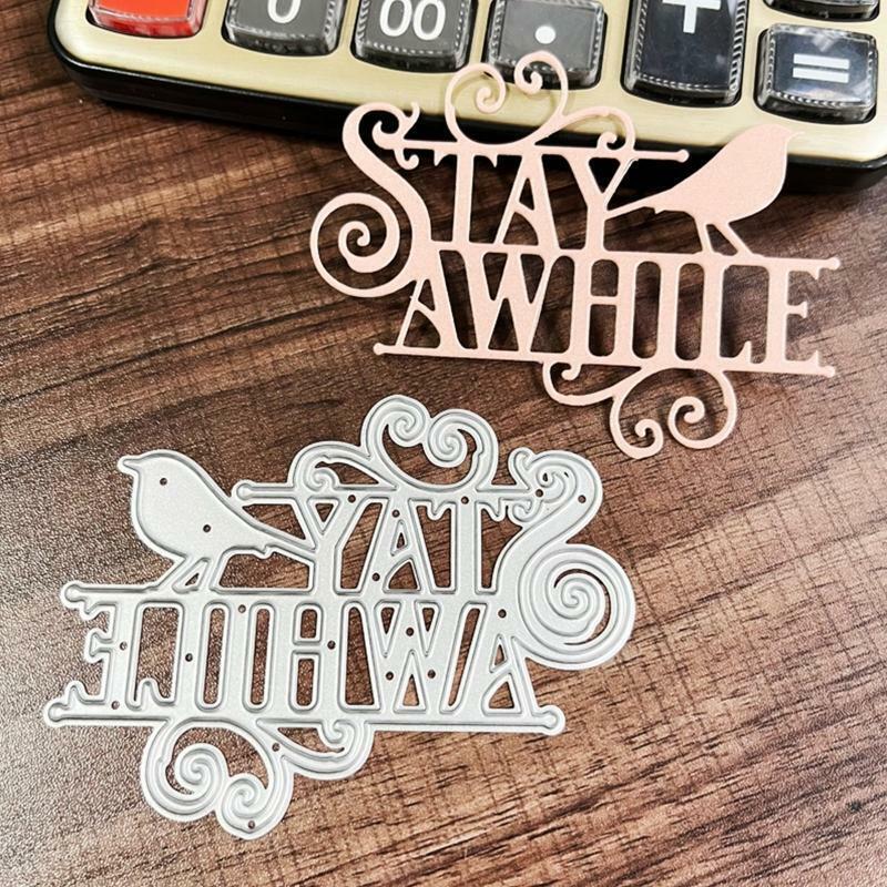 Bird Stay A While Letter Metal Cutting Dies Embossing Stencil DIY Album Template