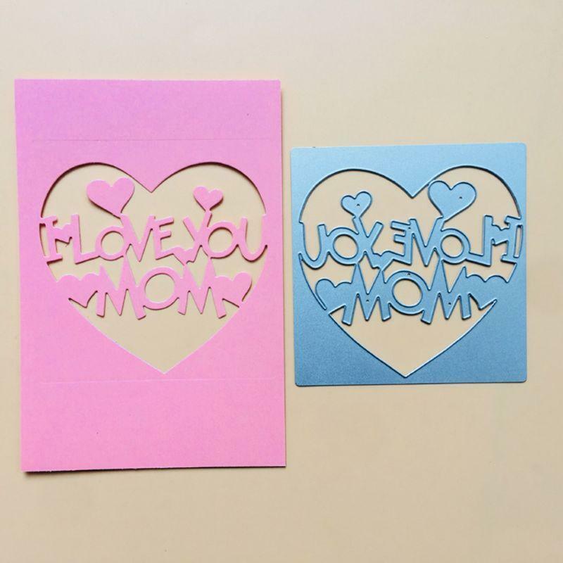 I Love You Mom Metal Cutting Dies Stencil Scrapbooking DIY Album Stamp Embossing
