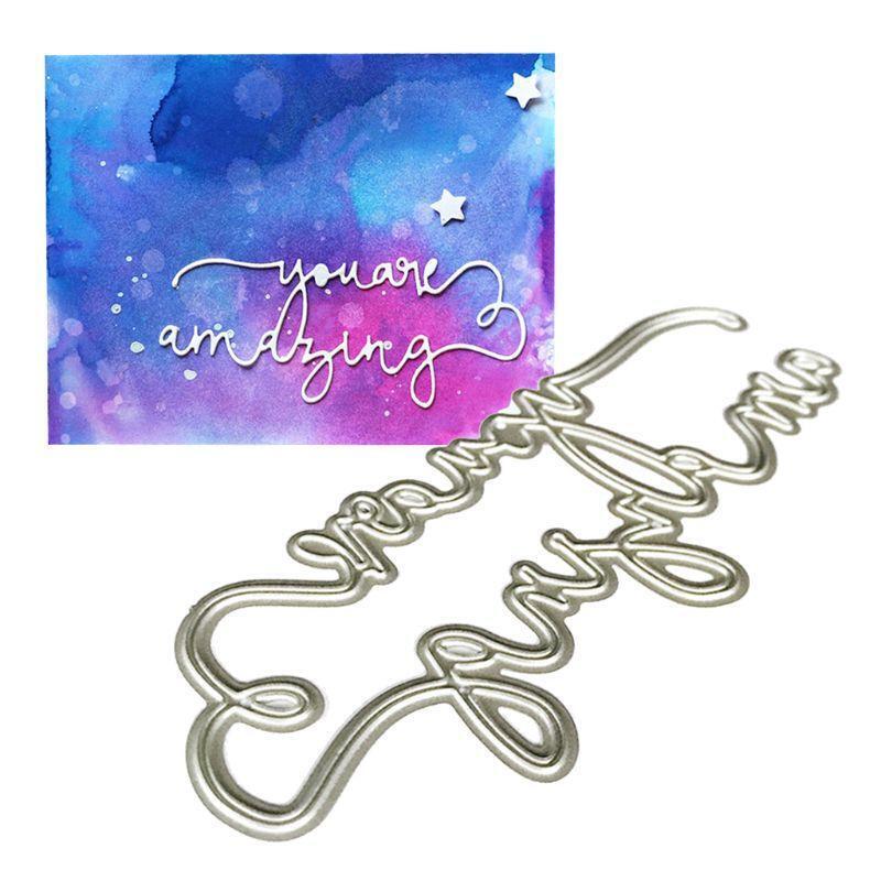 You Are Amazing Metal Cutting Dies Stencil Scrapbooking DIY Album Stamp Paper