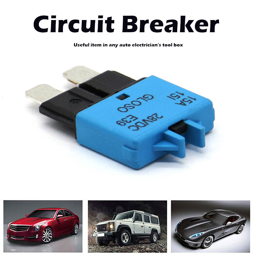 15A Circuit Breaker ATC Blade Fuse Manual Reset Resettable 15 Amp 28V DC