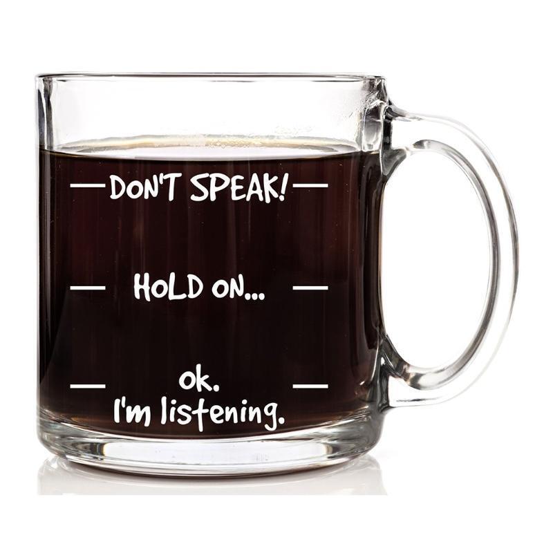 Don't Speak! Funny Coffee Mug -  Cool Novelty Birthday Gift for Men, Women, Husb