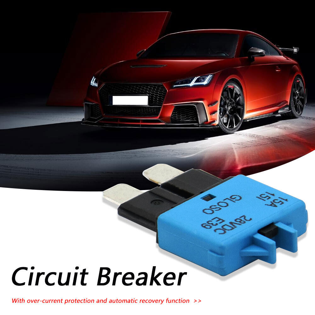 15A Circuit Breaker ATC Blade Fuse Manual Reset Resettable 15 Amp 28V DC