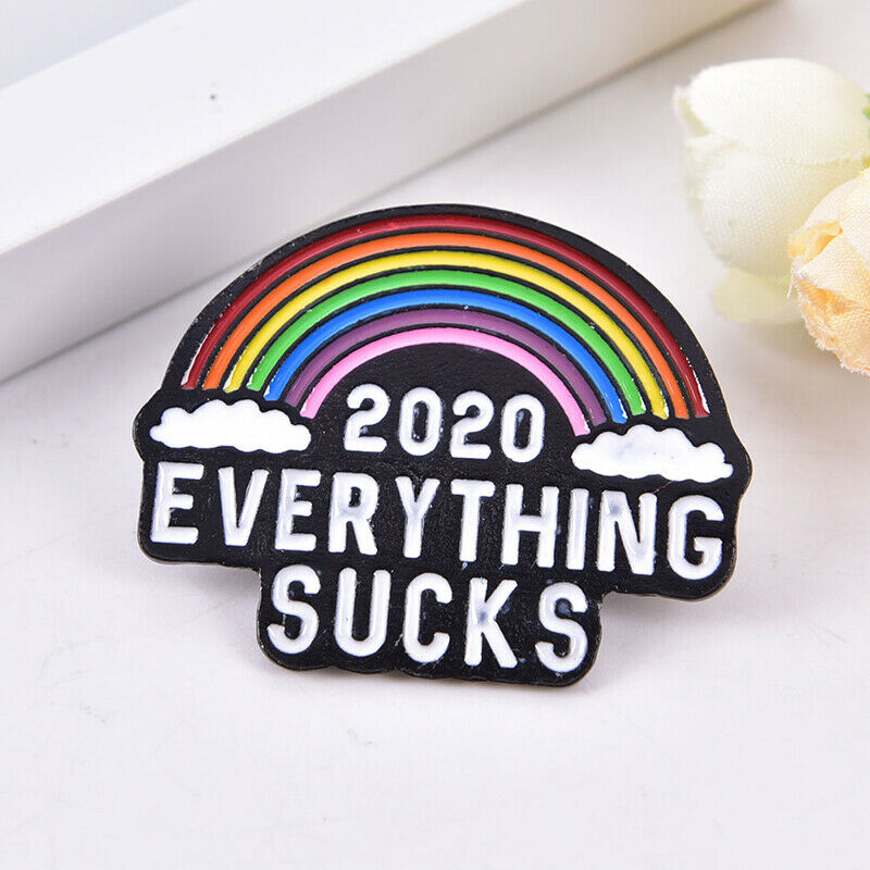 2020 EVERYTHING SUCKS Enamel Brooch Pins Backpacl Lapel Pin Badge Pins Brooc Lt