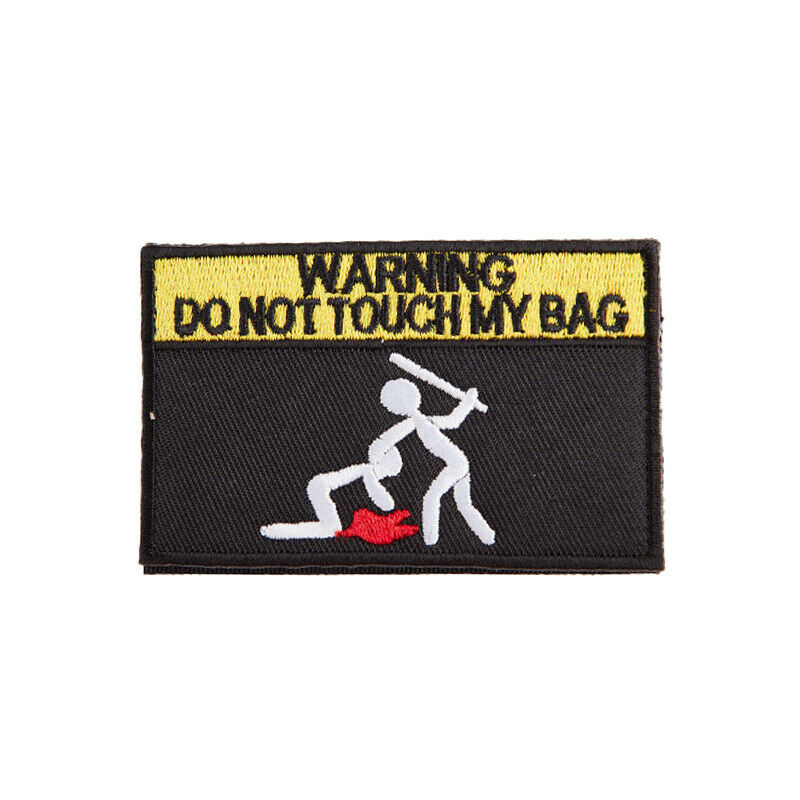 Warning Don't Move My Schoolbag Embroidered  Patches Seal TacticalBDAU