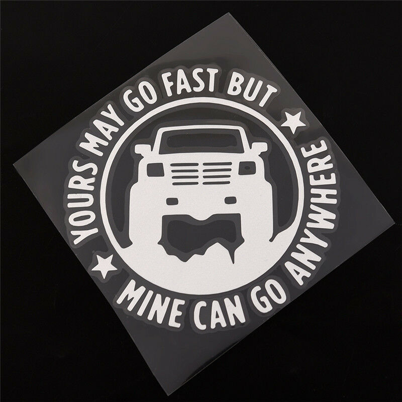 Creative 4"X4" Yours May Go Fset Mine Can Go Anywhere Funny Car Stickers .l8