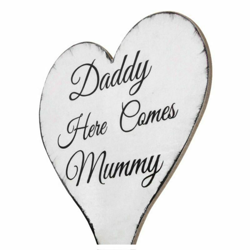 Daddy Here Comes Mummy Wooden Wedding Hand Held Sign Plaque C9U5U5