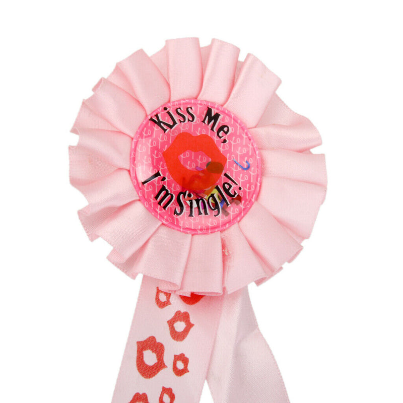 Kiss Me I'm Single Award Ribbon Badge Hens Party Accessory Pink
