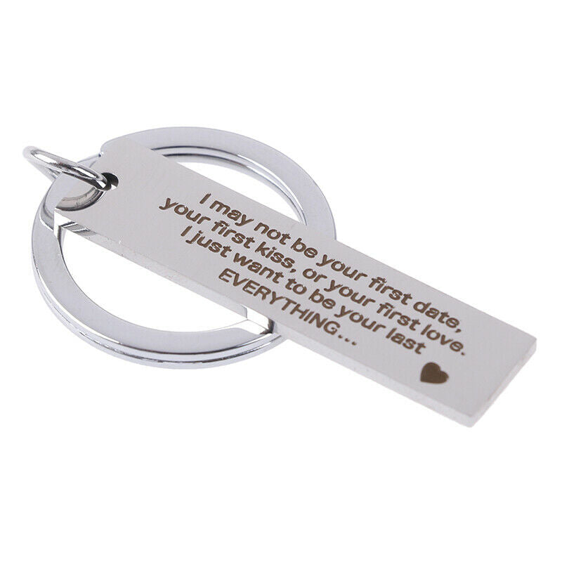 Keychain Gifts I May Not Be Your First Date Stainless Steel Engraved Key .l8