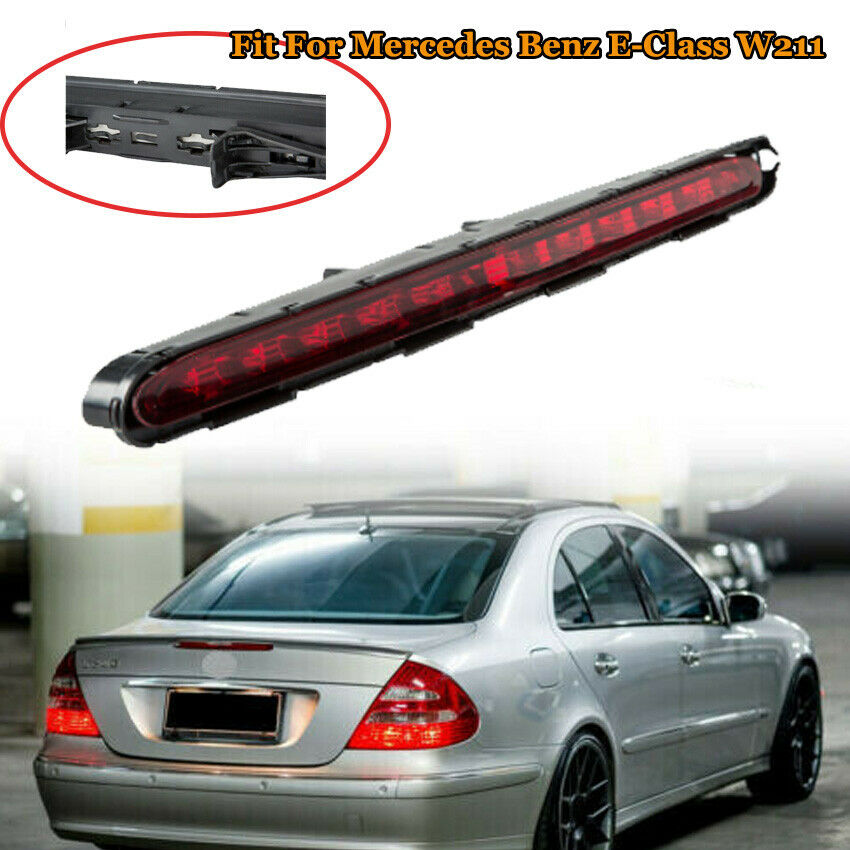 Rear Third Brake Stop Light Lamp Cargo LED Tail Fit Mercedes Benz E-Class W211