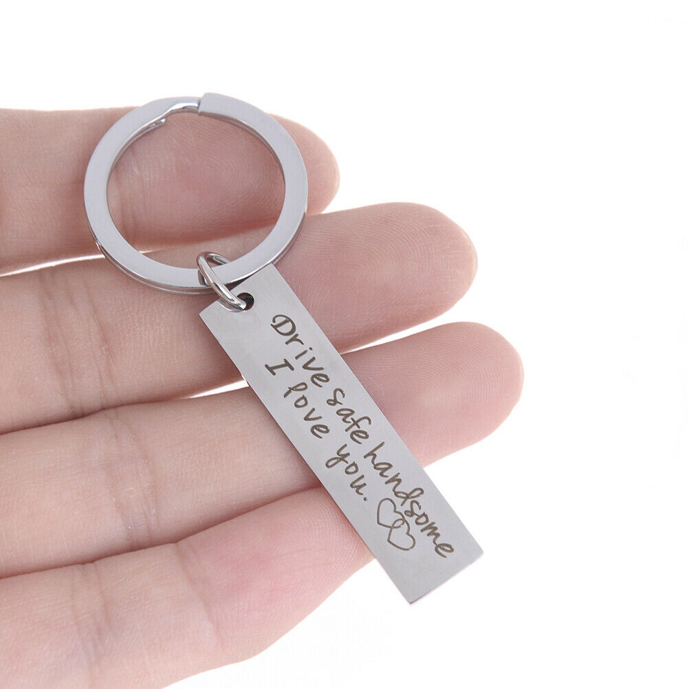 Drive Safe Keychain Boyfriend Girlfriend Keyring Dad Fathers Jewelry Gift.l8