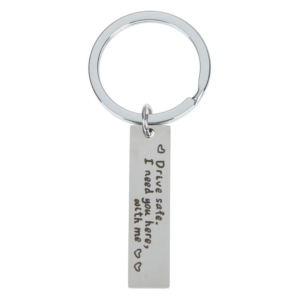 Drive safe I need you here with me keyring kychain couple family love key.l8