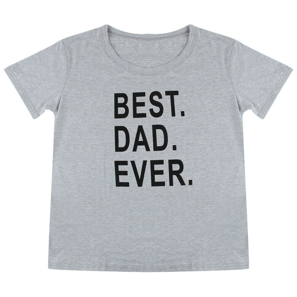 newNew Dad Family Matching "BEST DAD EVER" Clothes Outfits T-Shirt Tops Blouse