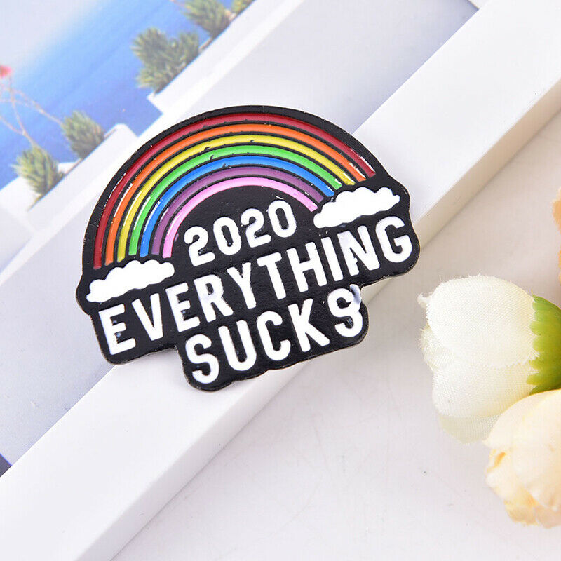 2020 EVERYTHING SUCKS Enamel Brooch Pins Backpacl Lapel Pin Badge Pins Brooc Lt