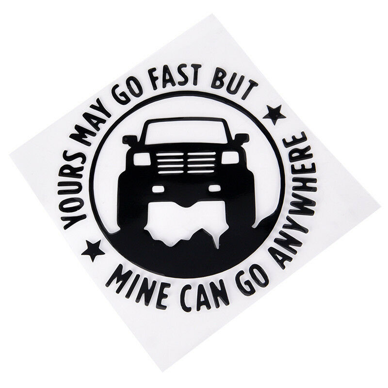 Creative 4"X4" Yours May Go Fset Mine Can Go Anywhere Funny Car Stickers .l8