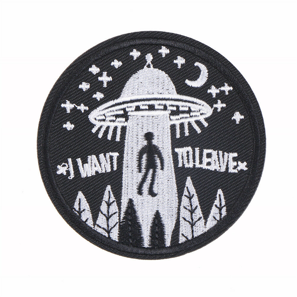 1pc i want to leave ufo alien badges patch embroidered applique sewing pat.l8