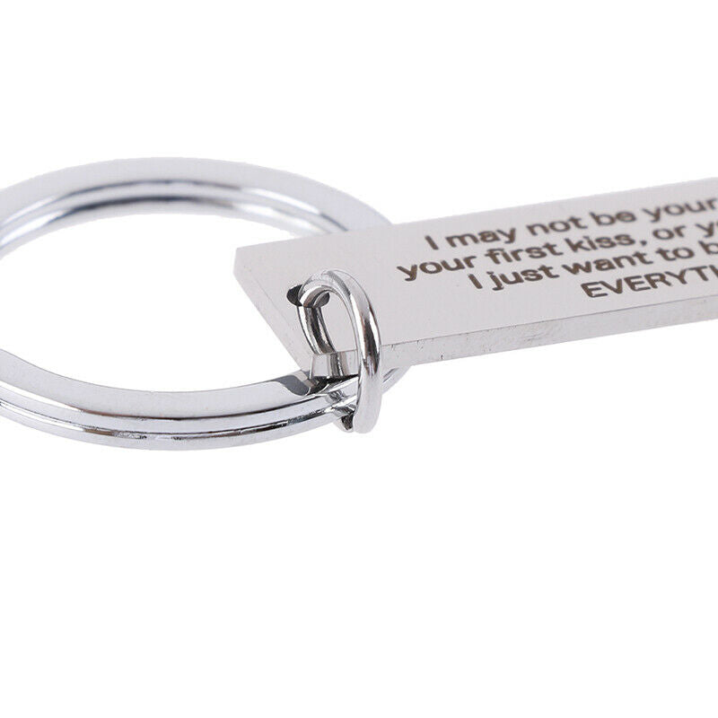 Keychain Gifts I May Not Be Your First Date Stainless Steel Engraved Key .l8