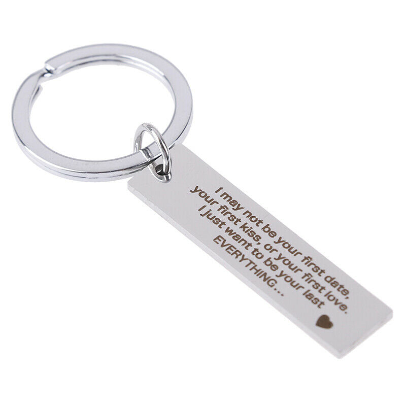 Keychain Gifts I May Not Be Your First Date Stainless Steel Engraved Key .l8