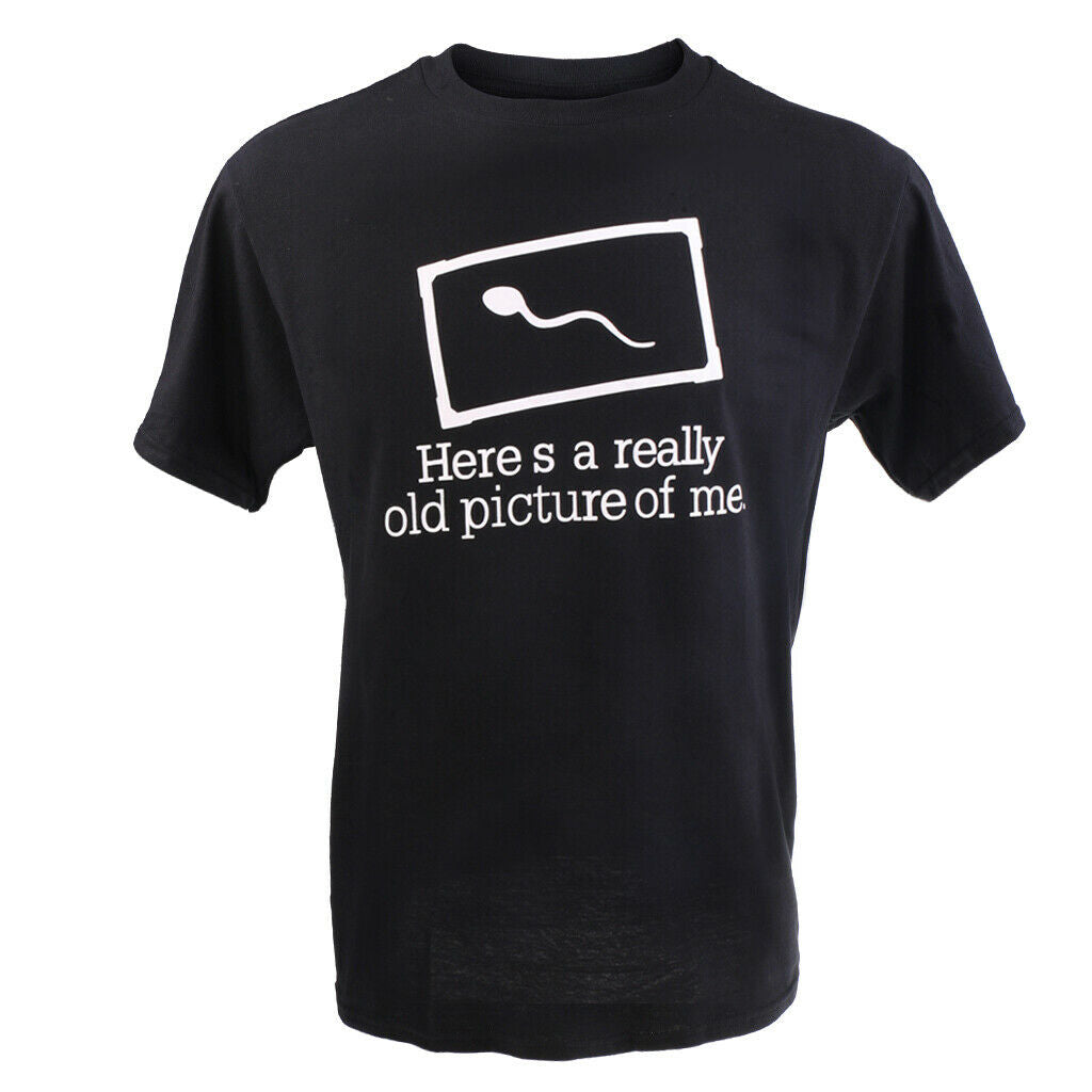 Funny Mens Slogan T-shirt Tee Sperm HERE IS A REALLY OLD PICTURE OF ME XL