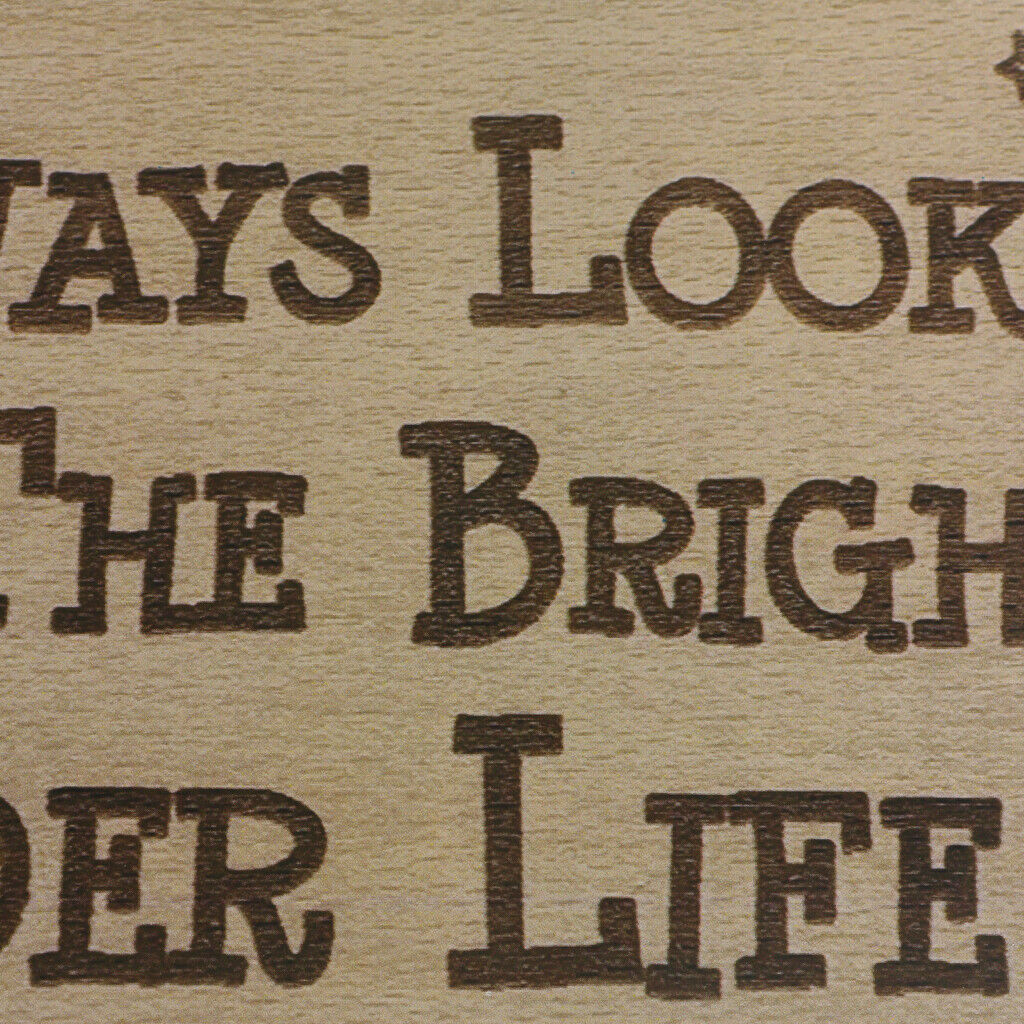 Always Look on the Bright Cider Life Wooden Sign Quote Plaque w/ Jute Twine