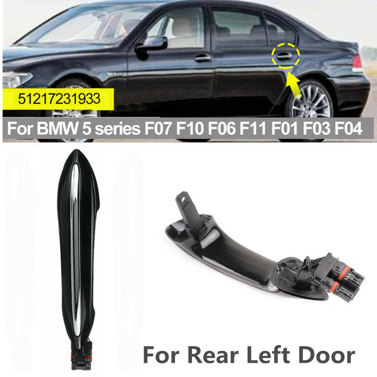 51217231933 Rear Left Outside Door Handle For BMW 5 Series F07 F10 F06 F11 F03