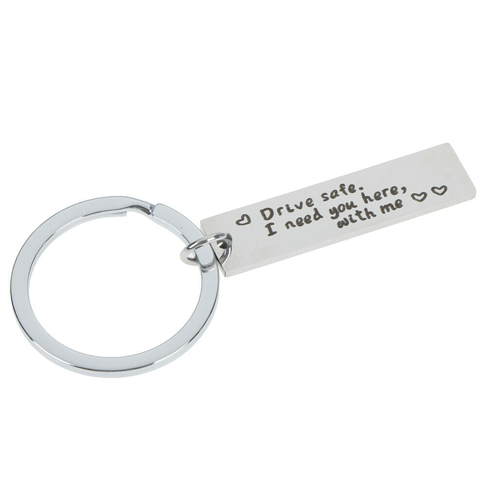 Drive safe I need you here with me keyring kychain couple family love key.l8