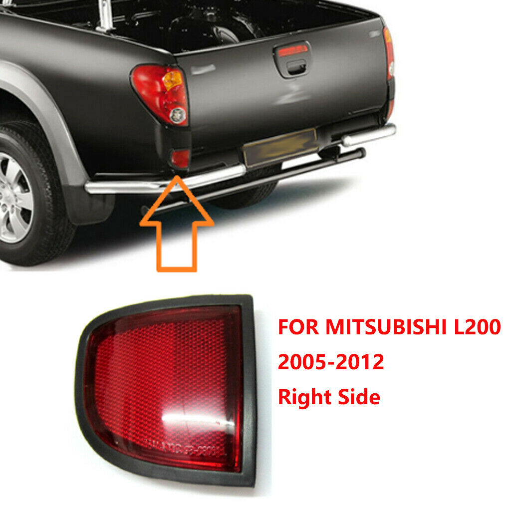 Replacement Car Rear Reflector Tail Light RH For Mitsubishi L200 Pickup