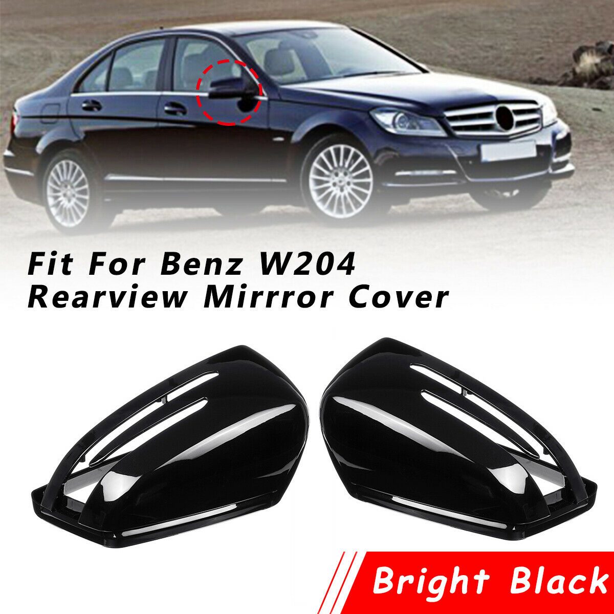 Mirrror Cover For BENZ W204 W176 W246 W212 W221 CLS GLA CLA L+R Glossy    â—