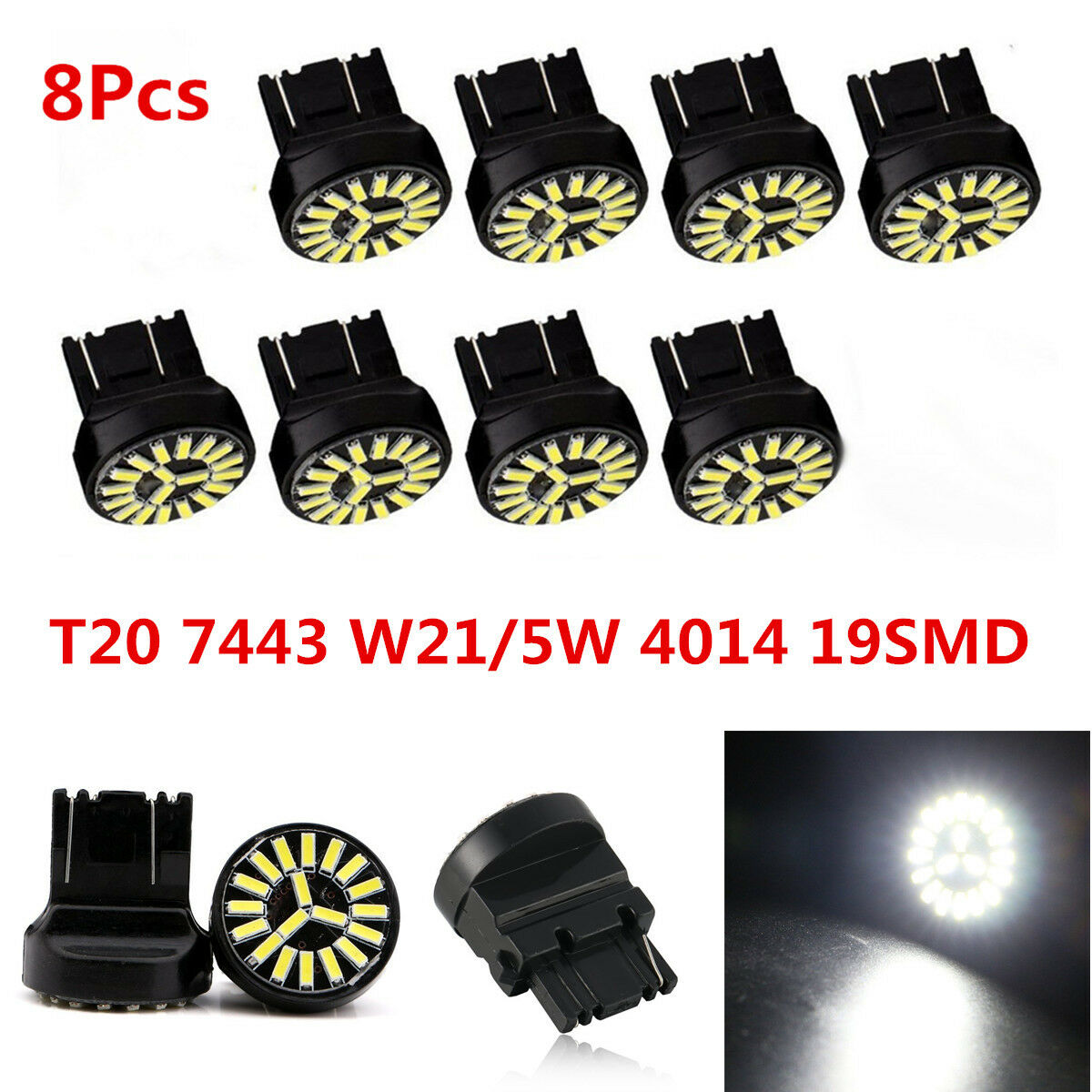 8x T20 7443 W21/5W 4014 19SMD Car Reversing Brake Tail Stop Led Light Turn Lamp