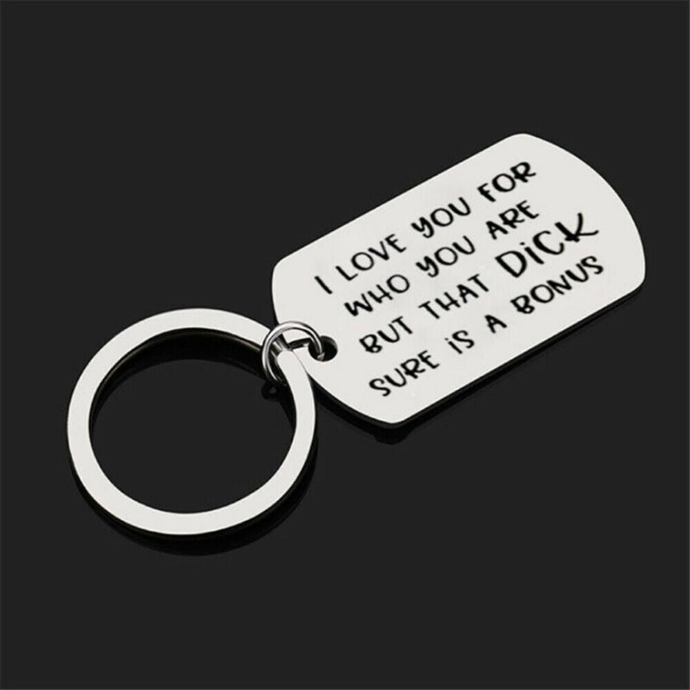 Creative Boyfriend KeyRing Key Chain Jewelry Gift I Love You For Who You Are