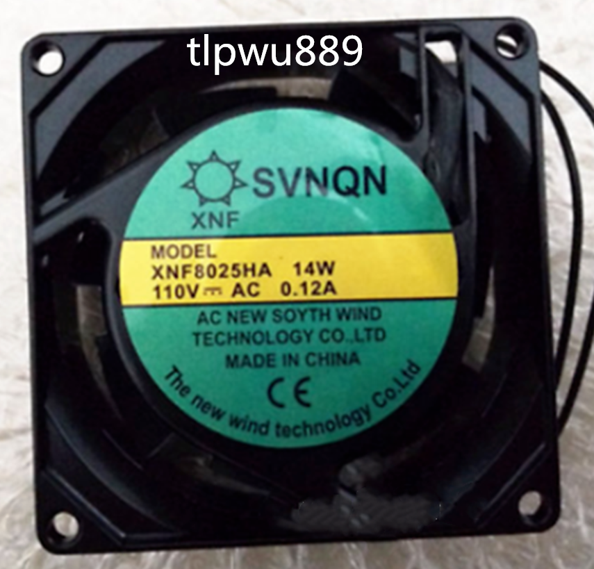 For small incubator fans SVNQN XNF8025HA 110V 14W 0.12A  t1