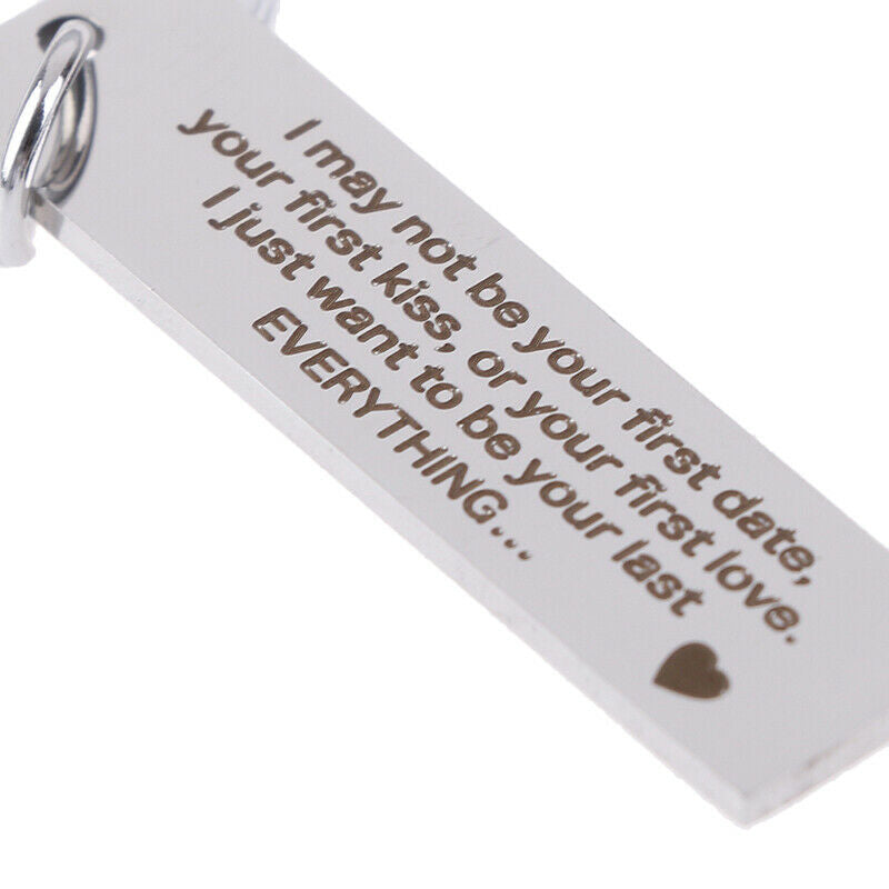 Keychain Gifts I May Not Be Your First Date Stainless Steel Engraved Key .l8