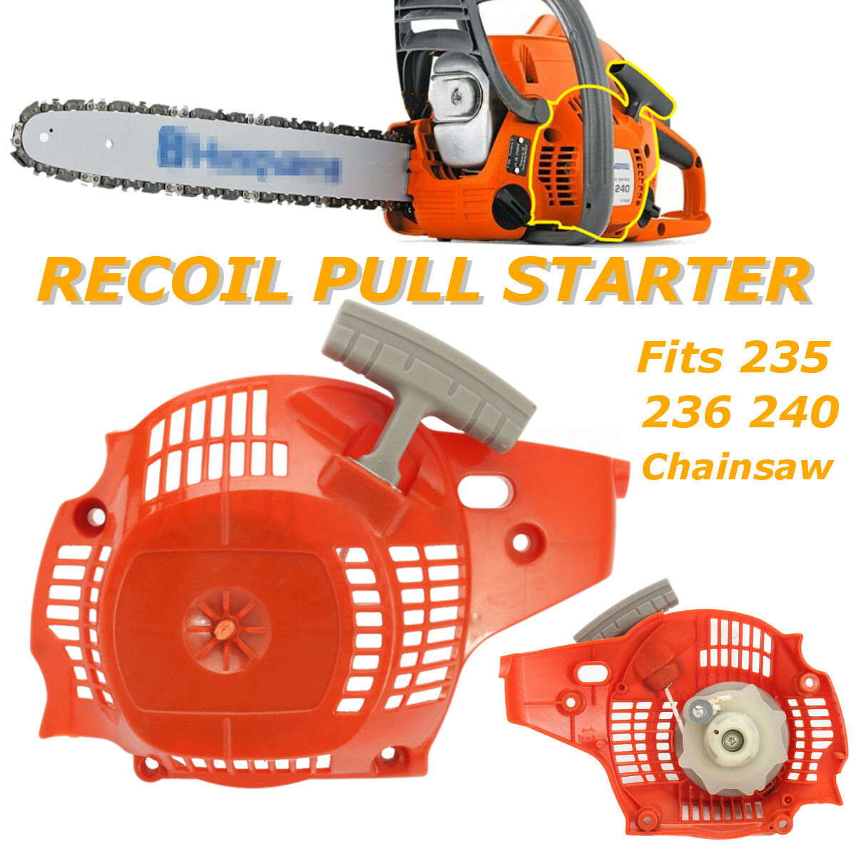 Chainsaw Recoil Pull Start Starter for HUSQVARNA 235 236 240 # 545008025